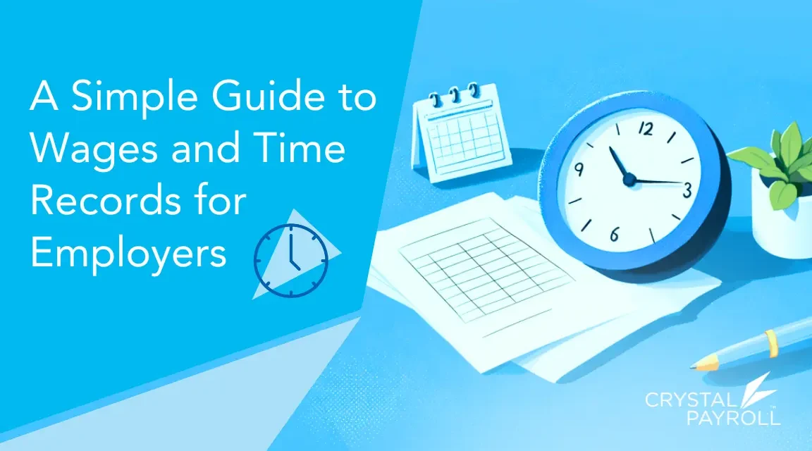 A Simple Guide to Wages and Time Records for Employers